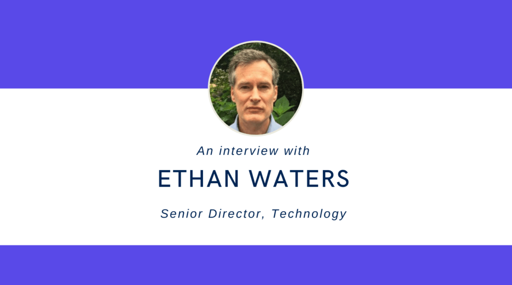 Ethan Waters - Senior Director, Technology