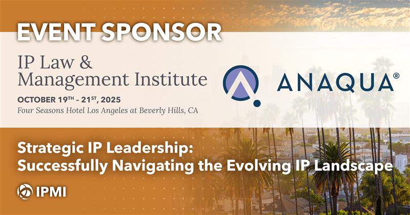 IP Law 2025 - Anaqua